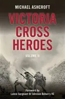 Les héros de la Croix de Victoria : Volume 11 - Victoria Cross Heroes: Volume 11