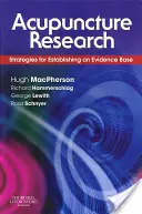 Recherche en acupuncture : Stratégies pour l'établissement d'une base de données probantes - Acupuncture Research: Strategies for Establishing an Evidence Base