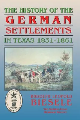 Histoire des colonies allemandes au Texas avant la guerre civile - History of German Settlements in Texas Prior to the Civil War