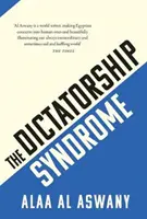 Le syndrome de la dictature - Dictatorship Syndrome