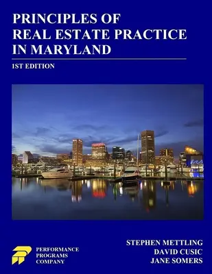 Principes de la pratique immobilière dans le Maryland : 1ère édition - Principles of Real Estate Practice in Maryland: 1st Edition