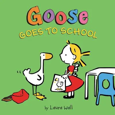 L'Oie va à l'école - Goose Goes to School