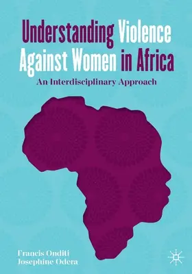 Comprendre la violence contre les femmes en Afrique : Une approche interdisciplinaire - Understanding Violence Against Women in Africa: An Interdisciplinary Approach