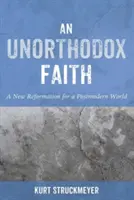 Une foi peu orthodoxe - An Unorthodox Faith