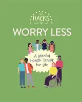 12 trucs pour moins s'inquiéter - 12 Hacks to Worry Less