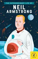 La vie extraordinaire de Neil Armstrong - Extraordinary Life of Neil Armstrong