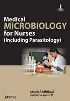 Microbiologie médicale pour les infirmières (y compris la parasitologie) - Medical Microbiology for Nurses (Including Parasitology)