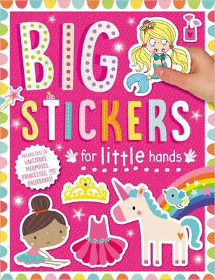 De grands autocollants pour les petites mains : Mes licornes et mes sirènes - Big Stickers for Little Hands: My Unicorns and Mermaids