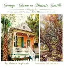 Le charme d'un cottage dans le quartier historique de Seville : Les trésors du quartier historique de Pensacola - Cottage Charm in Historic Seville: Treasures of Pensacola's Historic District