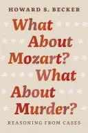 Et Mozart dans tout ça ? Et le meurtre ? Raisonner à partir de cas - What about Mozart? What about Murder?: Reasoning from Cases