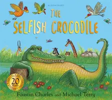 Le crocodile égoïste - Édition anniversaire - The Selfish Crocodile Anniversary Edition