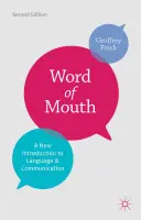 Le bouche à oreille : Une nouvelle introduction au langage et à la communication - Word of Mouth: A New Introduction to Language and Communication
