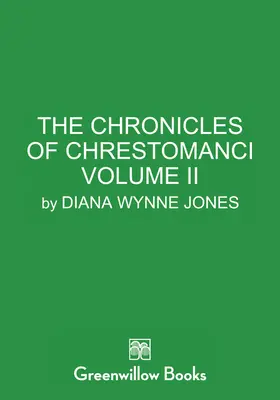 Les Chroniques de Chrestomanci, Vol. II - The Chronicles of Chrestomanci, Vol. II