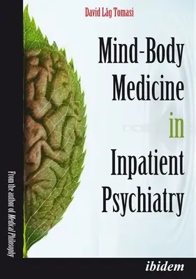 Médecine corps-esprit en psychiatrie hospitalière - Mind-Body Medicine in Inpatient Psychiatry