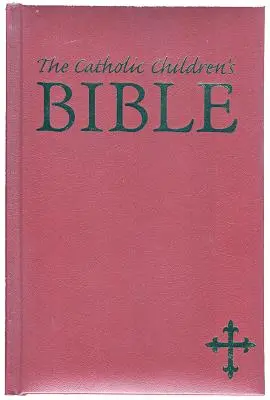 Bible catholique des enfants-NAB - Catholic Children's Bible-NAB