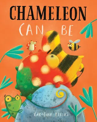 Le caméléon peut être - Chameleon Can Be