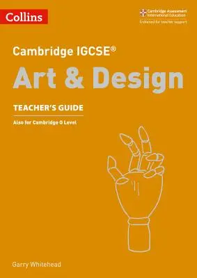 Cambridge Igcse(r) Art and Design Teacher Guide