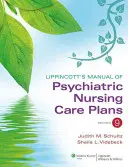 Manuel des plans de soins infirmiers psychiatriques de Lippincott - Lippincott's Manual of Psychiatric Nursing Care Plans