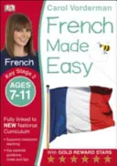 French Made Easy, pour les 7-11 ans (Key Stage 2) - soutient le programme national, confiance en lecture, en écriture et en expression orale - French Made Easy, Ages 7-11 (Key Stage 2) - Supports the National Curriculum, Confidence in Reading, Writing & Speaking