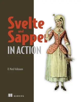 Svelte et Sapeur en action - Svelte and Sapper in Action