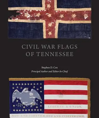 Drapeaux de la guerre civile du Tennessee - Civil War Flags of Tennessee