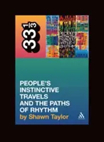 A Tribe Called Quest's People's Instinctive Travels and the Paths of Rhythm (Les voyages instinctifs des gens de A Tribe Called Quest et les chemins du rythme) - A Tribe Called Quest's People's Instinctive Travels and the Paths of Rhythm