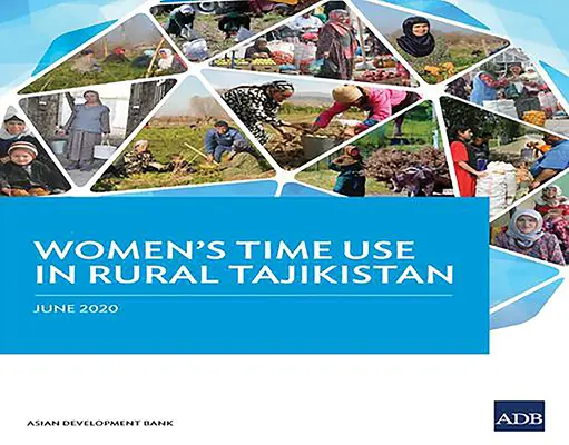 L'emploi du temps des femmes dans le Tadjikistan rural - Women's Time Use in Rural Tajikistan