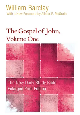 L'Évangile de Jean, Volume 1 (Version agrandie) - The Gospel of John, Volume 1 (Enlarged Print)