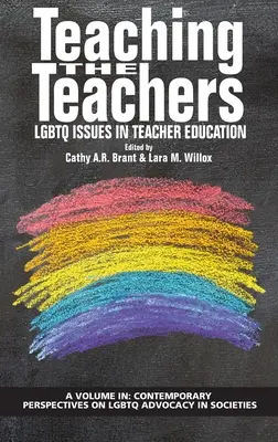 Enseigner aux enseignants : LGBTQ Issues in Teacher Education (hc) - Teaching the Teachers: LGBTQ Issues in Teacher Education (hc)