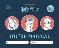 Harry Potter : Tu es magique : Un livre à remplir - Harry Potter: You're Magical: A Fill-In Book
