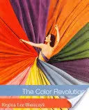 La révolution des couleurs - The Color Revolution