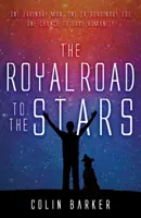 La voie royale vers les étoiles - Royal Road to the Stars