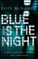La nuit est bleue - Blue is the Night