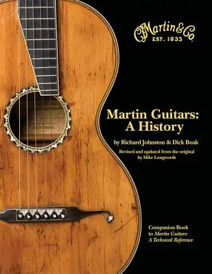 Les guitares Martin : Une histoire - Martin Guitars: A History