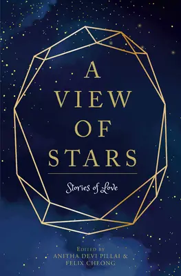 Une vue d'étoiles : Histoires d'amour - A View of Stars: Stories of Love