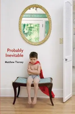 Probablement inévitable - Probably Inevitable