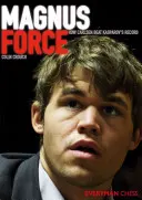 Magnus Force : Comment Carlsen a battu le record de Kasparov - Magnus Force: How Carlsen Beat Kasparov's Record