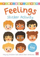 Découvrir : Activité d'autocollants sur les sentiments - Pour aider les enfants à parler de leurs émotions - avec plus de 150 autocollants ! - Find Out About: Feelings Sticker Activity - Helping children talk about their emotions - with over 150 stickers!