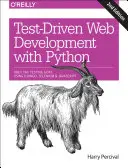 Développement piloté par les tests avec Python : Obéir à la chèvre des tests : utiliser Django, Selenium et JavaScript - Test-Driven Development with Python: Obey the Testing Goat: Using Django, Selenium, and JavaScript