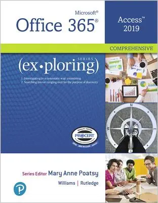 Exploration de Microsoft Office Access 2019 Comprehensive - Exploring Microsoft Office Access 2019 Comprehensive