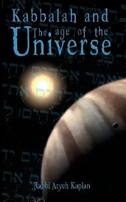 La Kabbale et l'âge de l'univers - Kabbalah and the Age of the Universe