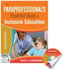 Guide essentiel de l'éducation inclusive à l'usage des paraprofessionnels - Paraprofessional's Essential Guide to Inclusive Education