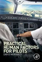 Facteurs humains pratiques pour les pilotes - Practical Human Factors for Pilots