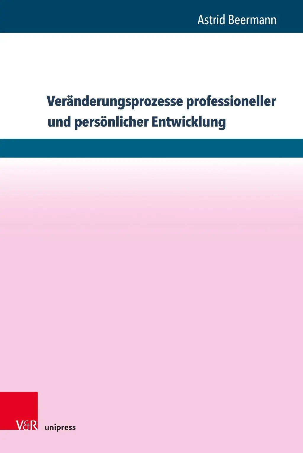 Processus de changement dans le developpement professionnel et personnel : Facteurs et modes d'action dans les processus de professionnalisation : l'exemple de l'enseignement de l'anglais. - Veranderungsprozesse Professioneller Und Personlicher Entwicklung: Wirkfaktoren Und Wirkungsweisen in Professionalisierungsprozessen Am Beispiel Von S