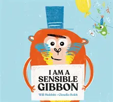 Je suis un gibbon raisonnable - I Am A Sensible Gibbon