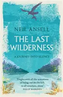 Last Wilderness - Un voyage dans le silence - Last Wilderness - A Journey into Silence