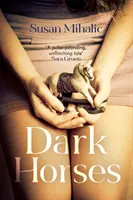 Dark Horses - L'un des livres les plus attendus de l'année selon le magazine Oprah - Dark Horses - One of Oprah Magazine's 'Most Anticipated Books' this year