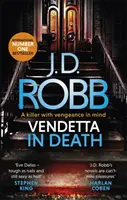 Vendetta dans la mort - Un thriller d'Eve Dallas (Livre 49) - Vendetta in Death - An Eve Dallas thriller (Book 49)