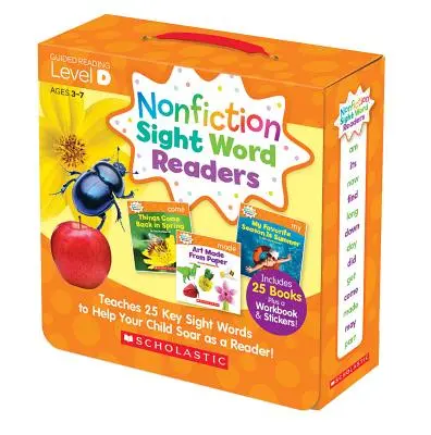 Nonfiction Sight Word Readers : Guided Reading Level D (Parent Pack) : Enseigne 25 mots clés pour aider votre enfant à devenir un grand lecteur ! - Nonfiction Sight Word Readers: Guided Reading Level D (Parent Pack): Teaches 25 Key Sight Words to Help Your Child Soar as a Reader!