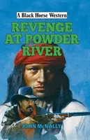 La vengeance à Powder River - Revenge at Powder River